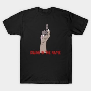 killing in the name T-Shirt